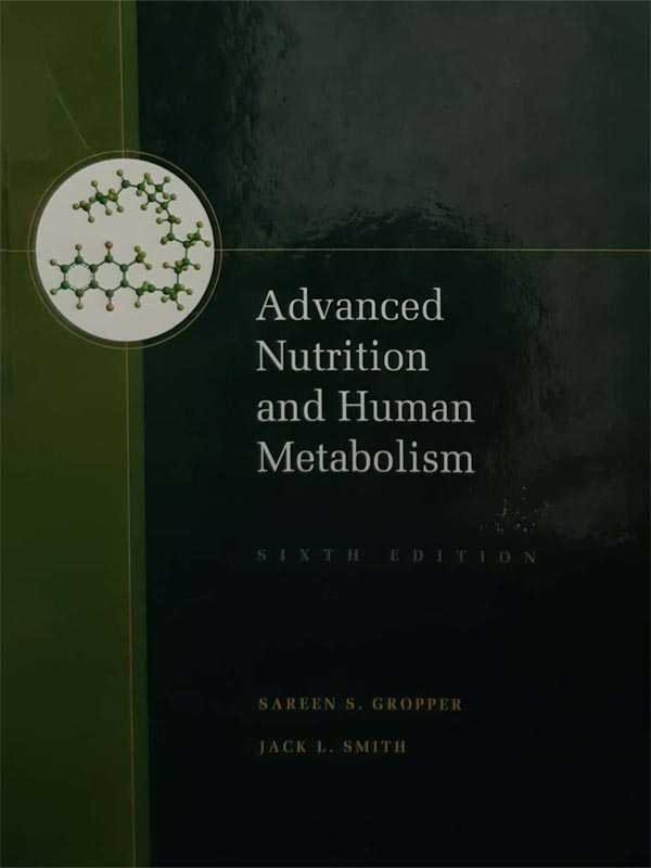 ADVANCED NUTRITION AND HUMAN METABOLISM - Paramount Books   