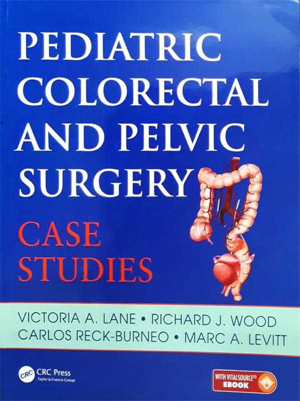 PEDIATRIC COLORECTAL AND PELVIC SURGERY CASE STUDIES - Paramount Books   