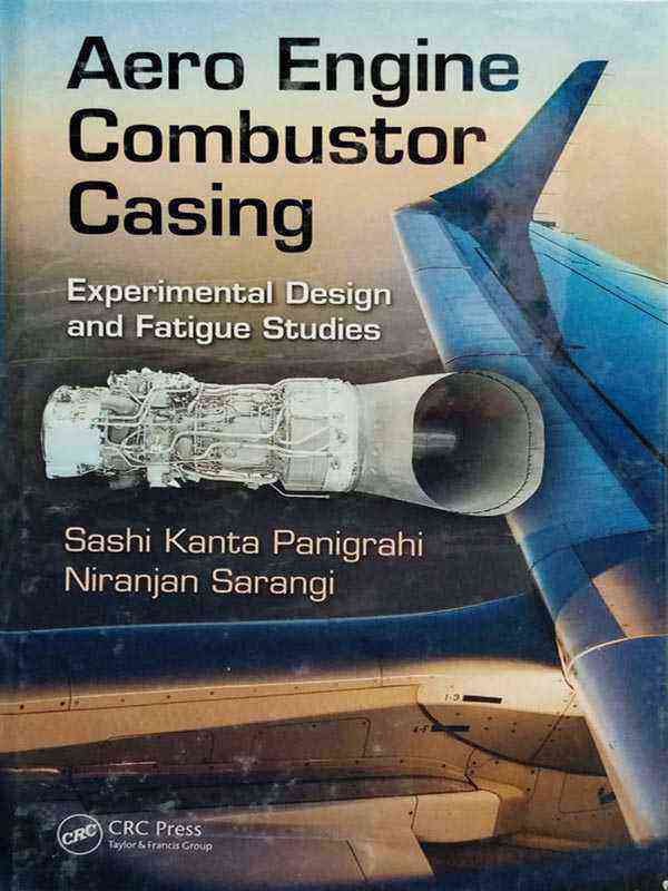 AERO ENGINE COMBUSTOR CASING: EXPERIMENTAL DESIGN AND FATIGUE STUDIES - Paramount Books   