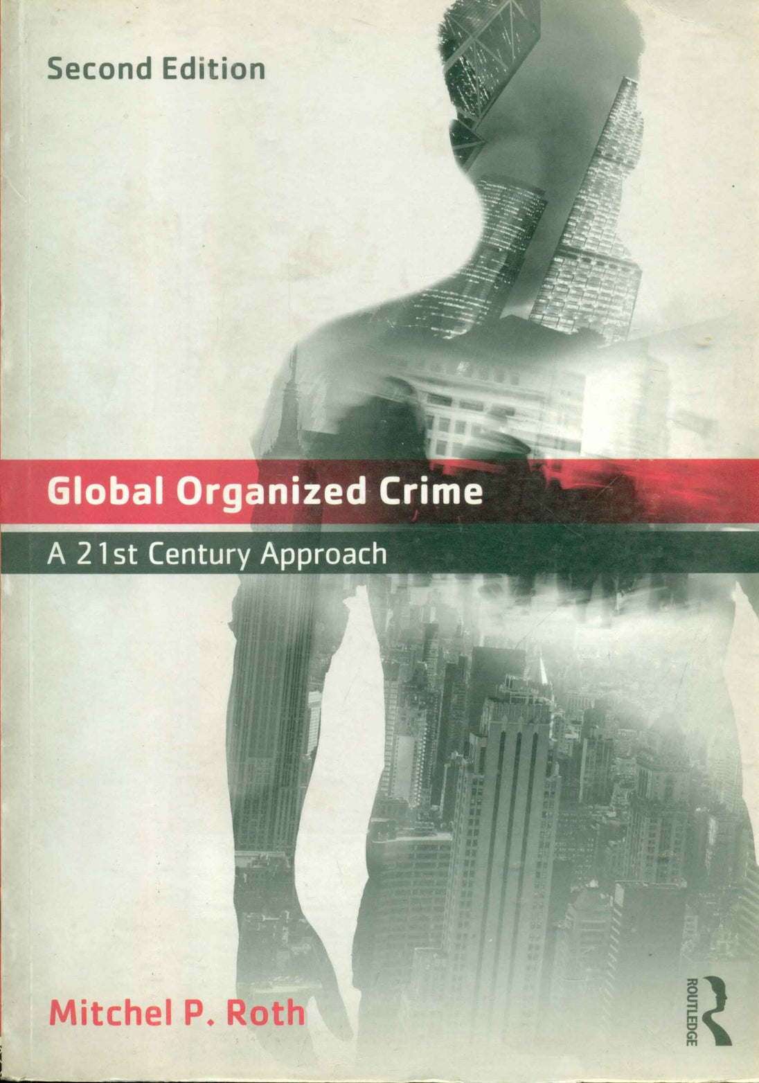 GLOBAL ORGANIZED CRIME: A 21st CENTURY APPROACH - Paramount Books   