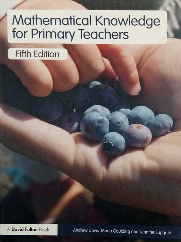 MATHEMATICAL KNOWLEDGE FOR PRIMARY TEACHERS - Paramount Books   