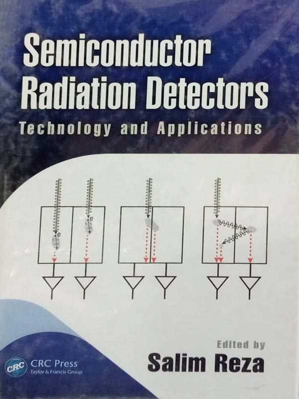 SEMICONDUCTOR RADIATION DETECTORS: TECHNOLOGY AND APPLICATIONS - Paramount Books   