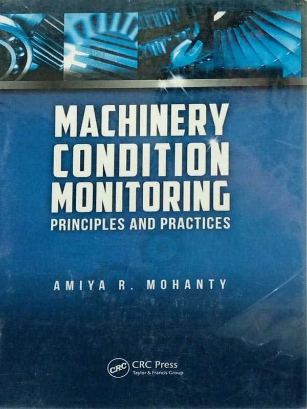 MACHINERY CONDITION MONITORING: PRINCIPLES AND PRACTICES - Paramount Books   