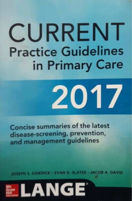 General Practintioner Reference Guide CURRENT PRACTICE GUIDELINES IN PRIMARY CARE
