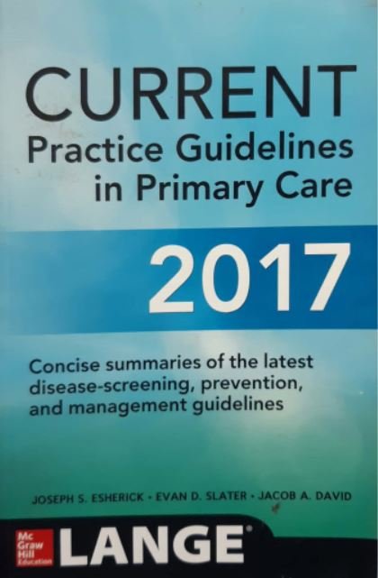 CURRENT PRACTICE GUIDELINES IN PRIMARY CARE - Paramount Books   