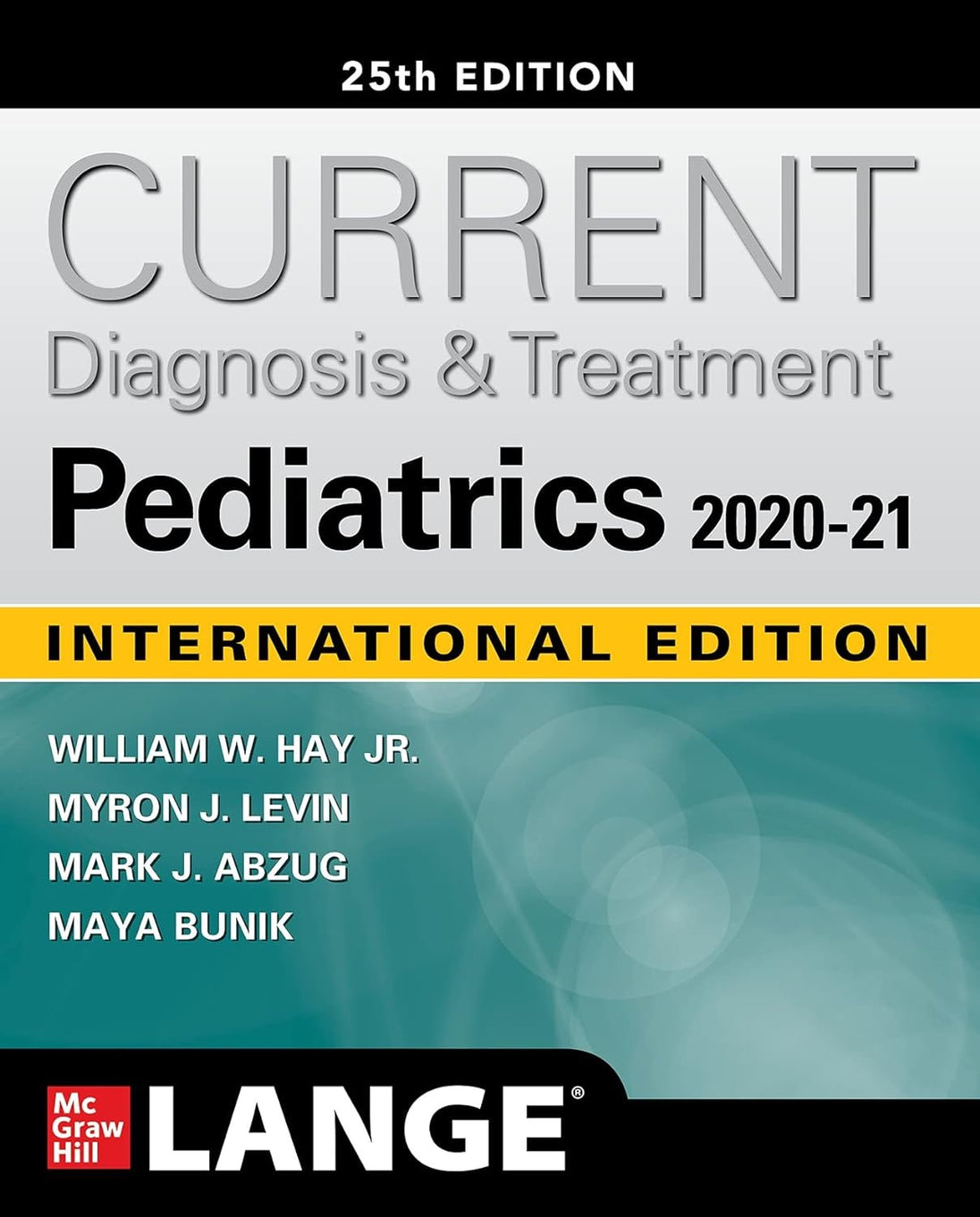 CURRENT DIAGNOSIS AND TREATMENT PEDIATRICS (IE) - Paramount Books   