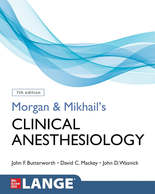 MORGAN AND MIKHAILâ€™S CLINICAL ANESTHESIOLOGY - Paramount Books   