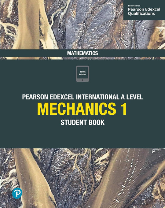 EDEXCEL INTERNATIONAL A LEVEL MATHEMATICS MECHANICS 1 STUDENT BOOK
