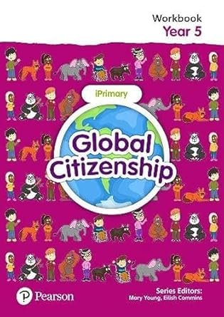 GLOBAL CITIZENSHIP STUDENT WORKBOOK YEAR 5 - Paramount Books   