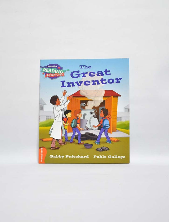 CAMBRIDGE READING ADVENTURES: ORANGE BAND: THE GREAT INVENTOR (NOC)