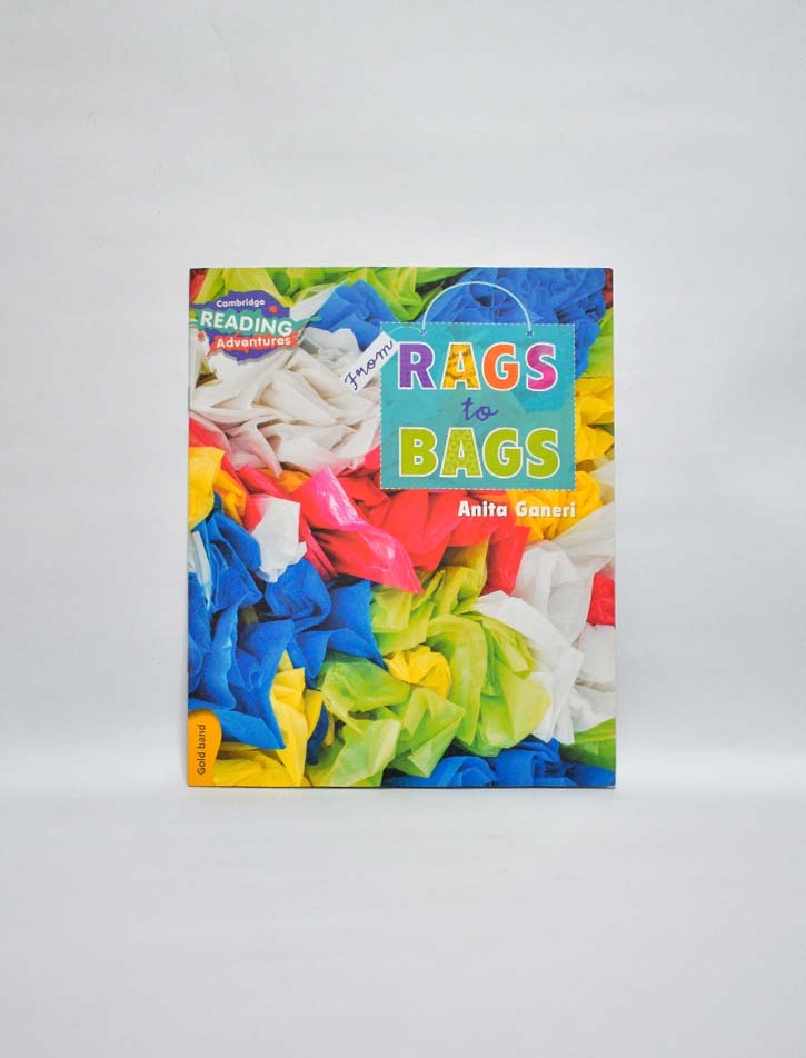CAMBRIDGE READING ADVENTURES: GOLD BAND: FROM RAGS TO BAGS