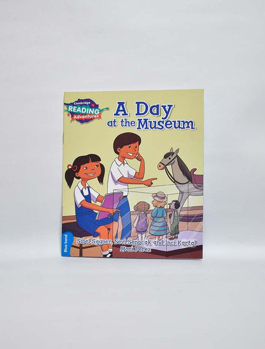 CAMBRIDGE READING ADVENTURES: BLUE BAND: A DAY AT THE MUSEUM