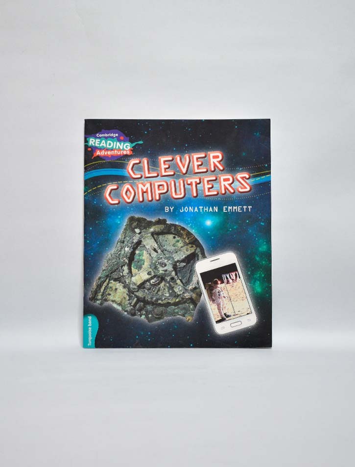 CAMBRIDGE READING ADVENTURES: TURQUOISE BAND: CLEVER COMPUTERS (NOC)