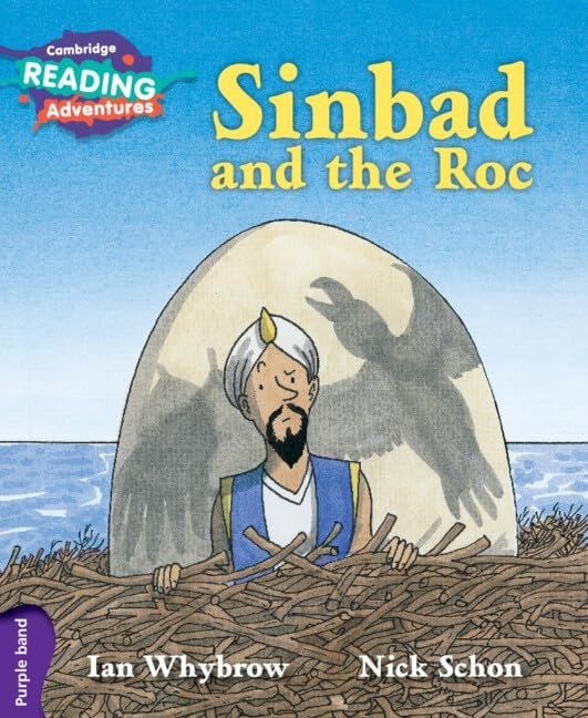 CAMBRIDGE READING ADVENTURES: PURPLE BAND: SINBAD AND THE ROC (NOC) - Paramount Books   