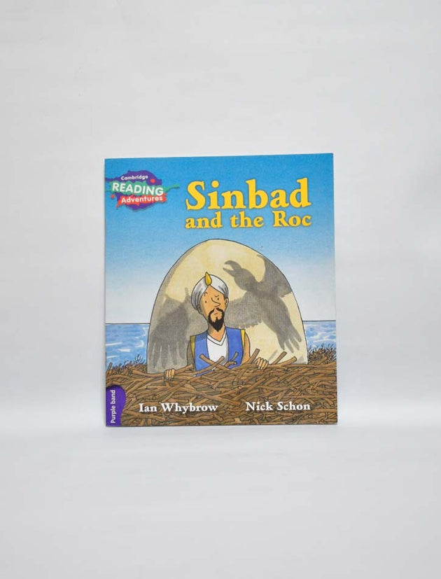 CAMBRIDGE READING ADVENTURES: PURPLE BAND: SINBAD AND THE ROC (NOC)