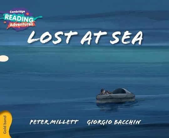 CAMBRIDGE READING ADVENTURES: GOLD BAND: LOST AT SEA (NOC) - Paramount Books