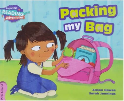 CAMBRIDGE READING ADVENTURES: PINK A BAND: PACKING MY BAG (NOC) - Paramount Books   