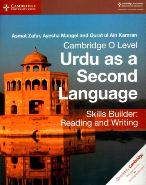 CAMBRIDGE O LEVEL URDU AS A SECOND LANGUAGE SKILLS BUILDER: READING AND WRITING - Paramount Books   