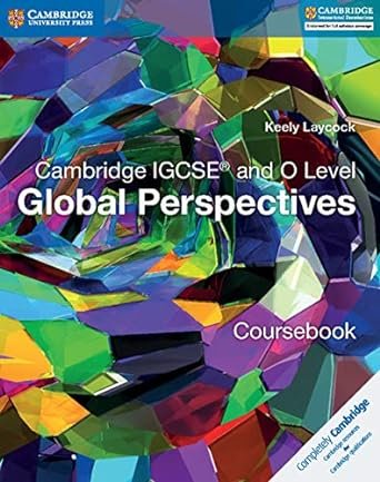 CAMBRIDGE IGCSEÂ® AND O LEVEL GLOBAL PERSPECTIVES COURSEBOOK - Paramount Books   