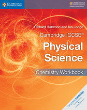 CAMBRIDGE IGCSE® PHYSICAL SCIENCE CHEMISTRY WORKBOOK