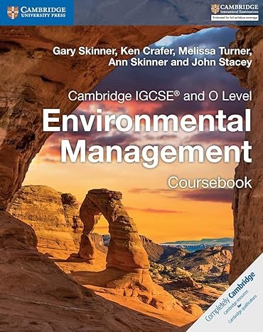 CAMBRIDGE IGCSEÂ® AND O LEVEL ENVIRONMENTAL MANAGEMENT COURSEBOOK - Paramount Books   