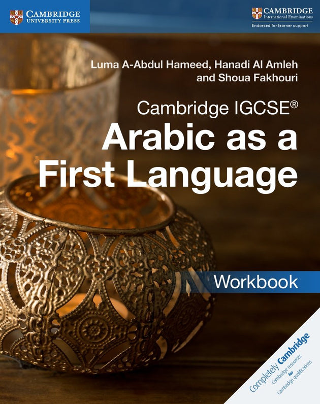 CAMBRIDGE IGCSE™ ARABIC AS A FIRST LANGUAGE WORKBOOK