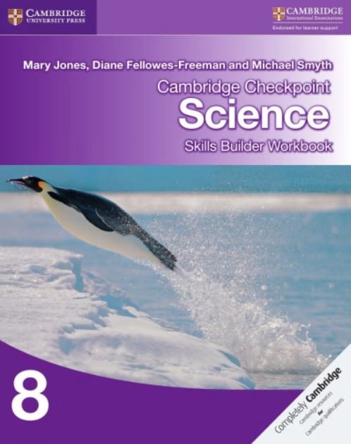 CAMBRIDGE CHECKPOINT: SCIENCE SKILLS BUILDER WORKBOOK 8 (CAMBRIDGE INTERNATIONAL EXAMINATIONS) - Paramount Books   