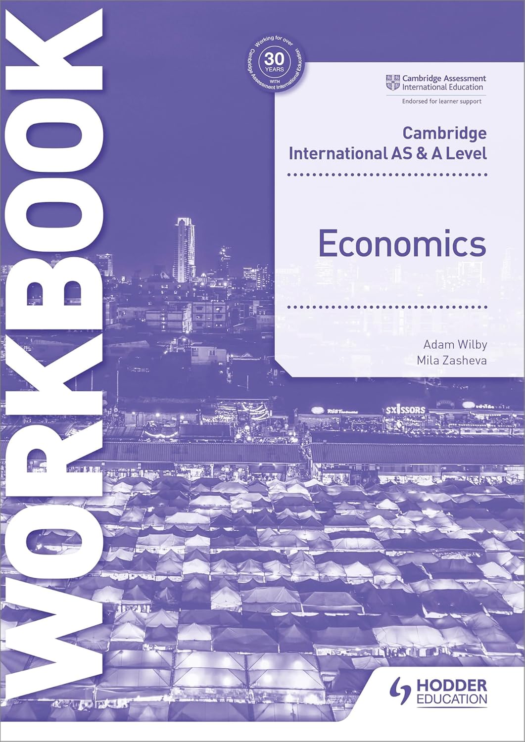 CAMBRIDGE INTERNATIONAL AS AND A LEVEL ECONOMICS WORKBOOK