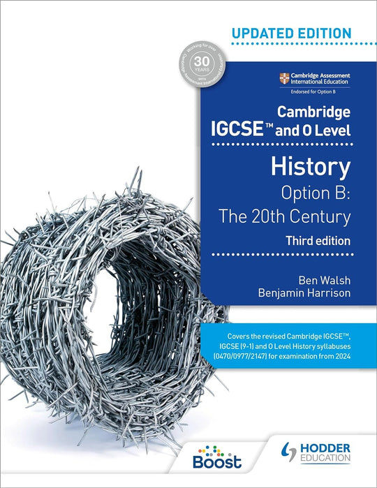 CAMBRIDGE IGCSE AND O LEVEL HISTORY: OPTION B THE 20TH CENTURY 3ED
