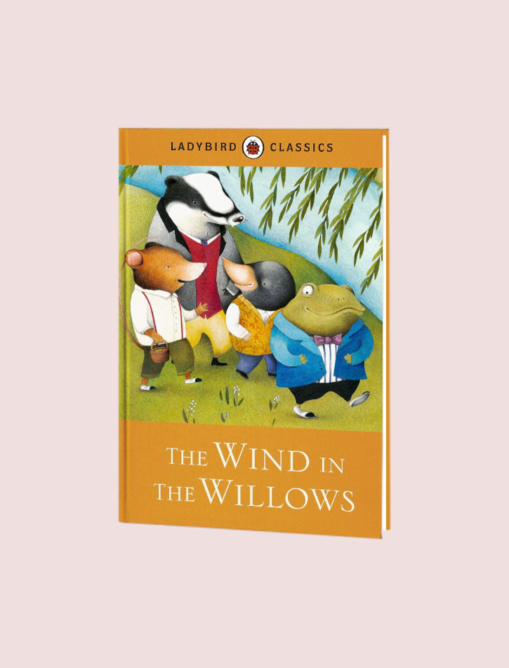 LADYBIRD CLASSICS: THE WIND IN THE WILLOWS