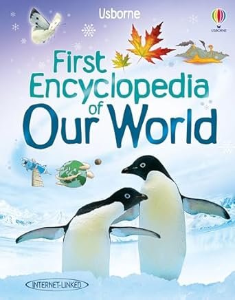USBORNE FIRST ENCYCLOPEDIA OF OUR WORLD