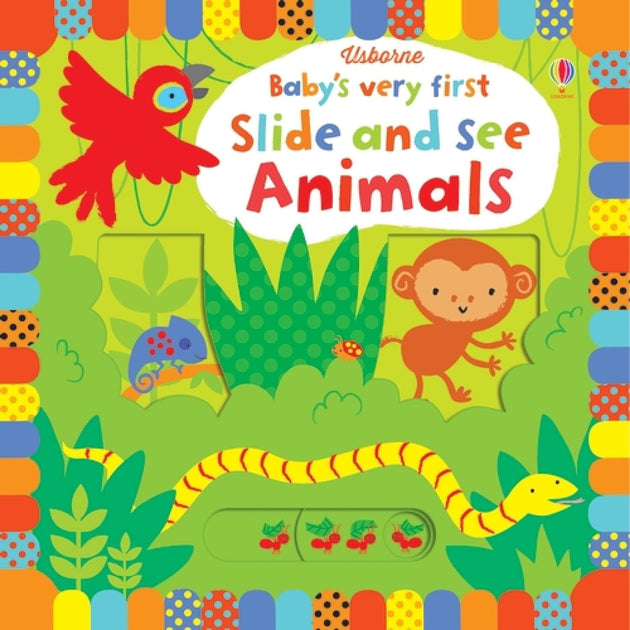 BABY'S VERY FIRST: SLIDE AND SEE UNDER THE ANIMALS - Paramount Books   