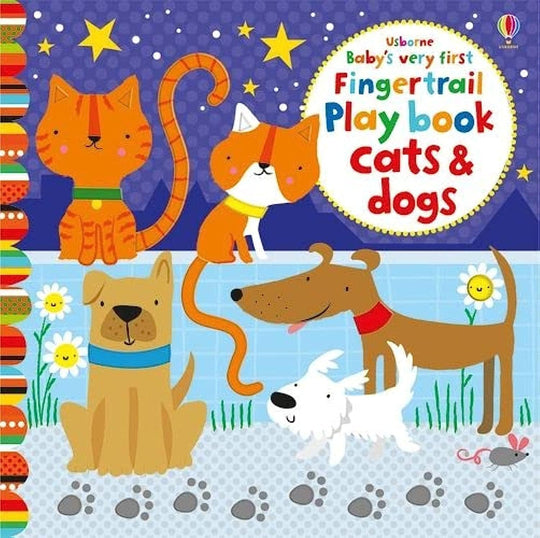 BABY'S VERY FIRST: FINGERTRAIL PLAYBOOK CATS AND DOGS - Paramount Books   