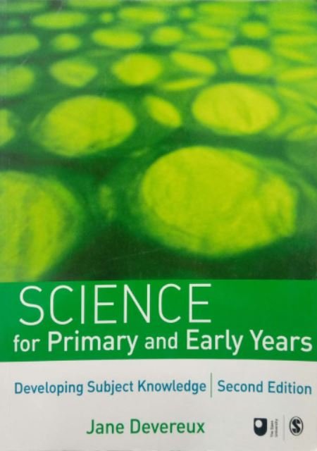SCIENCE FOR PRIMARY AND EARLY YEARS