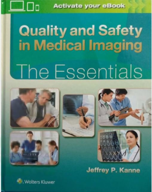 QUALITY AND SAFETY IN MEDICAL IMAGING: THE ESSENTIALS - Paramount Books   