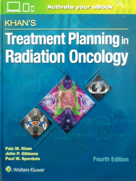 KHANâ€™S TREATMENT PLANNING IN RADIATION ONCOLOGY - Paramount Books   