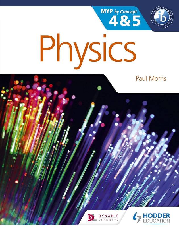 PHYSICS FOR THE IB: MYP BY CONCEPT 4 & 5