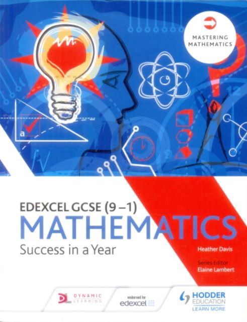 EDEXCEL GCSE (9-1) MATHEMATICS SUCCESS IN A YEAR - Paramount Books   