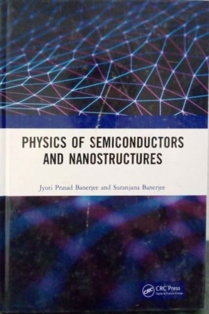 PHYSICS OF SEMICONDUCTORS AND NANOSTRUCTURES