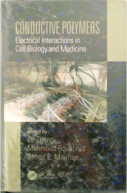 CONDUCTIVE POLYMERS: ELECTRICAL INTERATIONS IN CELL BIOLOGY AND MEDICINE
