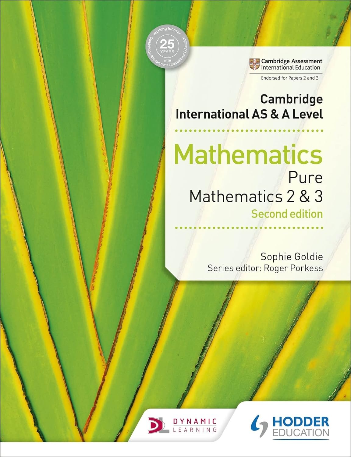 CAMBRIDGE INTERNATIONAL AS AND A LEVEL MATHEMATICS: PURE MATHEMATICS 2 AND 3 2ED
