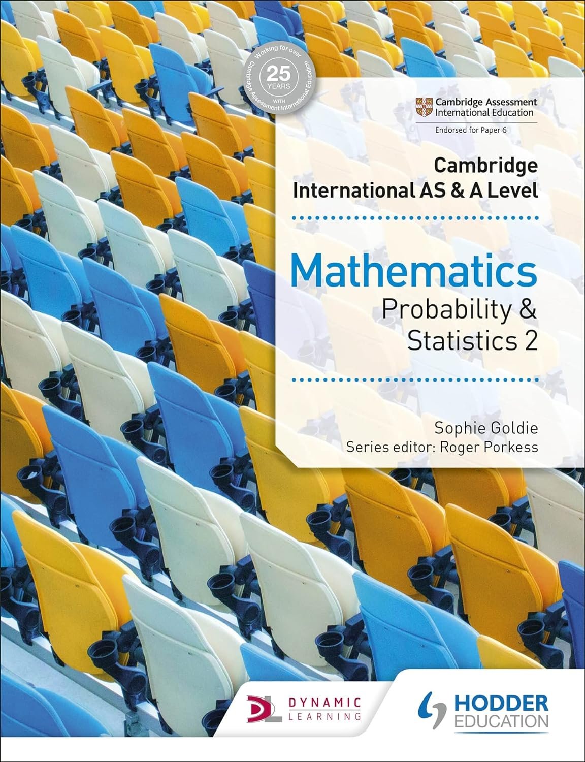CAMBRIDGE INTERNATIONAL AS AND A LEVEL MATHEMATICS: PROBABILITY AND STATISTICS 2