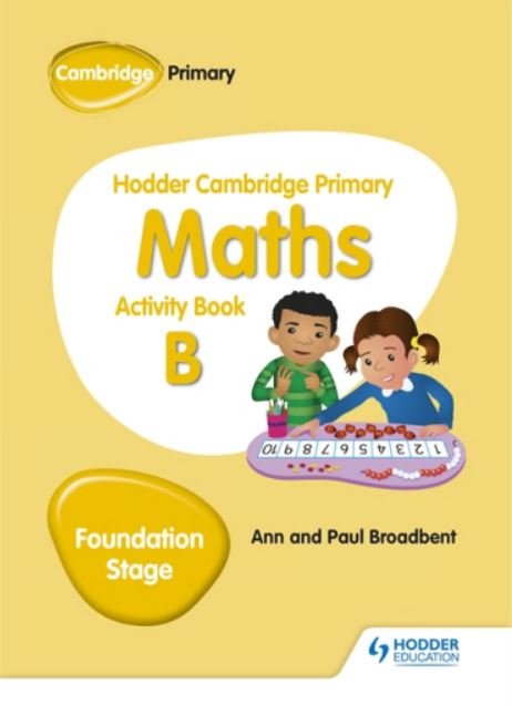 HODDER CAMBRIDGE PRIMARY MATHS: ACTIVITY BOOK B FOUNDATION STAGE - Paramount Books   