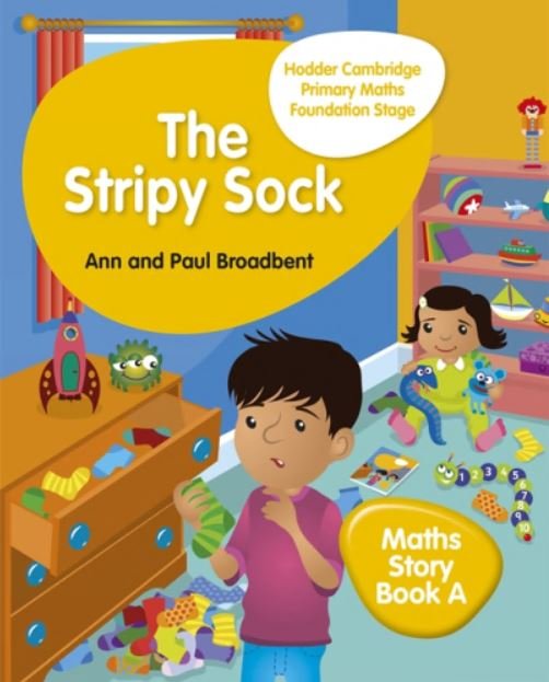 HODDER CAMBRIDGE PRIMARY MATHS: THE STRIPY SOCK: MATHS STORY BOOK A - Paramount Books   