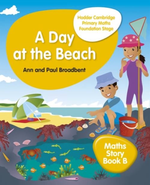 HODDER CAMBRIDGE PRIMARY MATHS: A DAY AT THE BEACH: MATHS STORY BOOK B - Paramount Books   