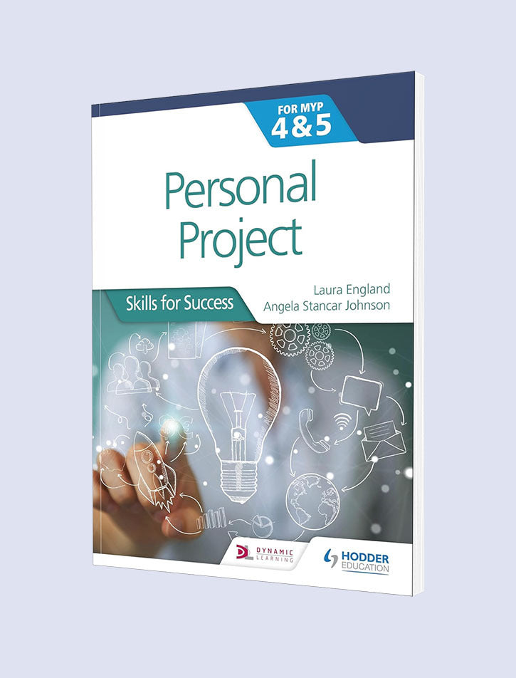 PERSONAL PROJECT SKILLS FOR SUCCESS FOR MYP 4 & 5