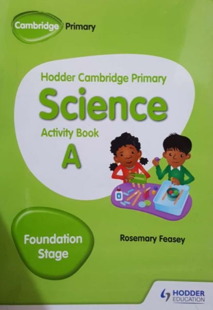 HODDER CAMBRIDGE PRIMARY SCIENCE ACTIVITY BOOK A - Paramount Books   