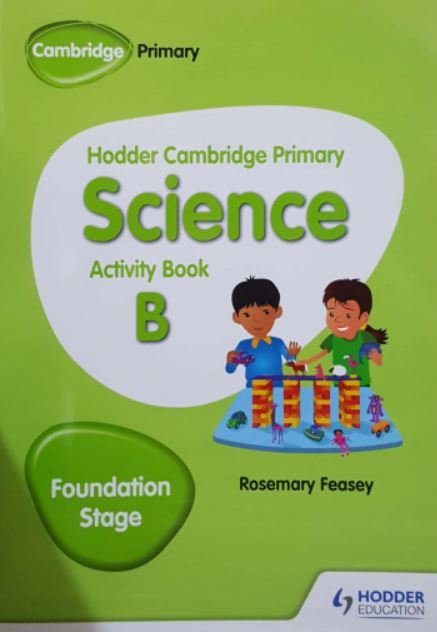 HODDER CAMBRIDGE PRIMARY SCIENCE ACTIVITY BOOK B - Paramount Books   