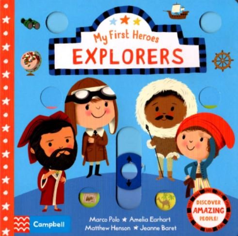 MY FIRST HEROES: EXPLORERS 0ED 2023