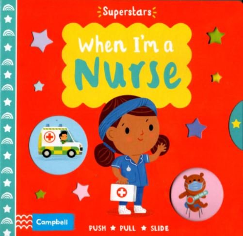 MY FIRST HEROES: WHEN I'M A NURSE (SUPERSTARS) 0ED 2023